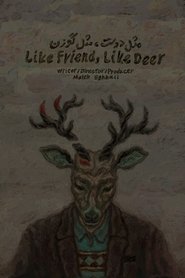 Like Friend, Like Deer