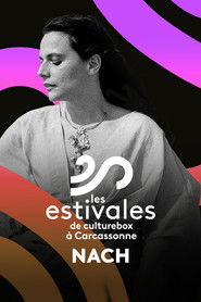 Nach - Les Estivales de Culturebox 2024