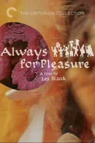Always for Pleasure постер