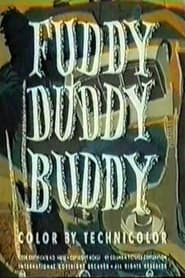 Poster Fuddy Duddy Buddy