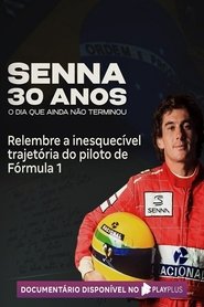 Senna 30 Anos: O Dia que Ainda Não Terminou (2024)