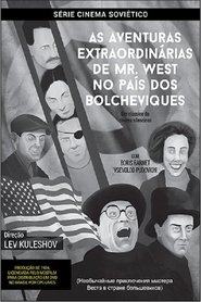 Pôster de As Aventuras Extraordinárias de Mister West no País dos Bolcheviques