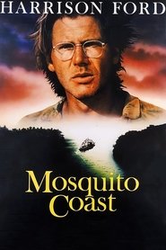 Mosquito Coast) Mosquito Coast (1986)
