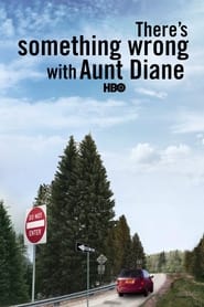 There's Something Wrong with Aunt Diane постер