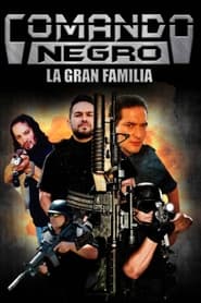Poster Comando negro: La gran familia
