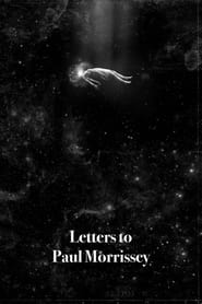 Letters to Paul Morrissey постер