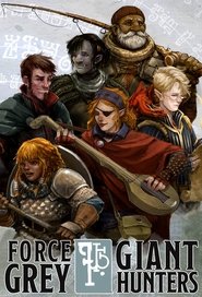 Full Cast of Force Grey: Giant Hunters