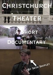 Christchurch Theater: A Documentary