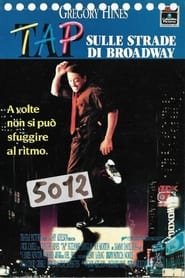 Tap - Sulle strade di Broadway (1989)