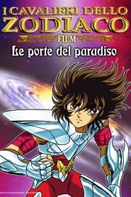 I Cavalieri dello zodiaco - Le porte del paradiso) I Cavalieri dello zodiaco - Le porte del paradiso (2004)