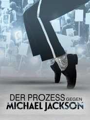 Der Prozess gegen Michael Jackson