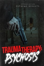Trauma Therapy: Psychosis постер