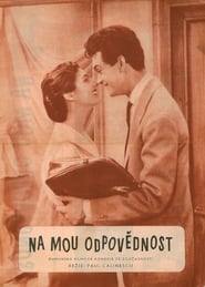 Pe raspunderea mea (1956) poster