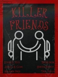 Killer Friends (2023)