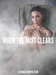 When the Mist Clears (2022) HD