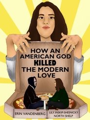 Poster How An American God Killed the Modern Love 2017
