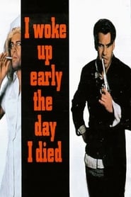 Poster for I Woke Up Early the Day I Died