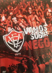 Vamos subir, Negô! (2008)