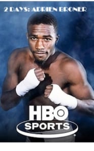 Se 2 Days: Adrien Broner (HBO Sports) Film Gratis På Nettet Med Danske Undertekster