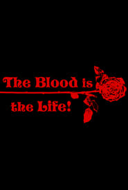 The Blood Is the Life постер