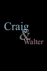 Poster for Craig & Walter