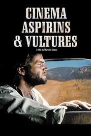 Cinema, Aspirins and Vultures постер