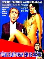 Yüzme Bilmiyorsan İşin Ne Ağaçta) Yüzme Bilmiyorsan İşin Ne Ağaçta (1978)