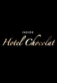 Inside Hotel Chocolat постер