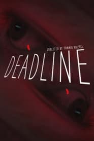 DEADLINE streaming