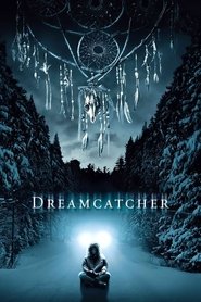 Dreamcatcher : l'attrape-rêves film résumé 2003 streaming en ligne [HD]