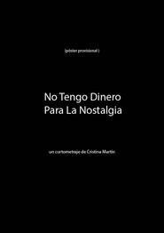 No Tengo Dinero Para La Nostalgia
