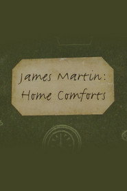 James Martin: Home Comforts постер