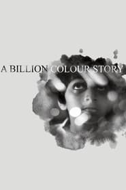 Poster A Billion Colour Story