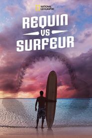 Requin vs Surfeur papa du stream Requin vs Surfeur streaming