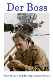 Der Boss, Walt Disney und die vergessenen Oscars