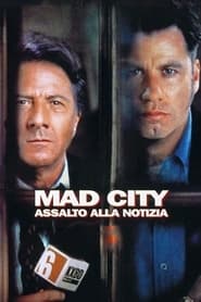 Mad City - Assalto alla notizia