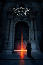 The Exorcism of God (2022) Movie Download & Watch Online Blu-Ray 480p, 720p & 1080p