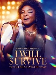 Robin Roberts Presents: I Will Survive: The Gloria Gaynor Story (2025)