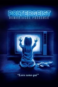 watch Poltergeist - Demoniache presenze now