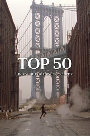 Top 50 - Une aventure à travers le cinéma