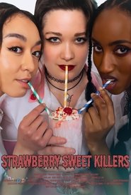 Strawberry Sweet Killers (2025)