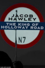 Jacob Hawley: The King Of Holloway Road