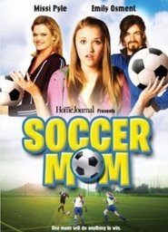 Soccer Mom Watch and Download Free Movie in HD Streaming