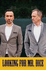 Looking for Mr. Dice (2019)