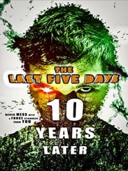 Poster The Last Five Days: 10 Years Later 2021