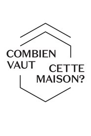 Combien vaut cette maison? 2018