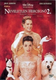 Neveletlen hercegnő 2.: Eljegyzés a kastélyban (2004)