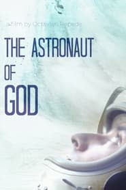 The Astronaut of God (2020) poster