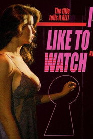 I Like to Watch poster