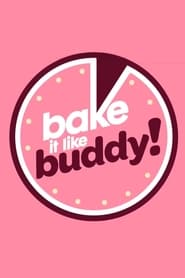 Bake It Like Buddy постер